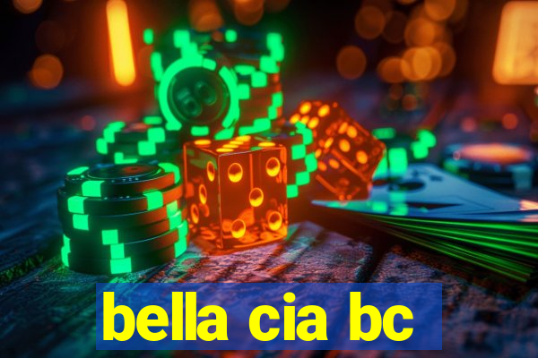 bella cia bc